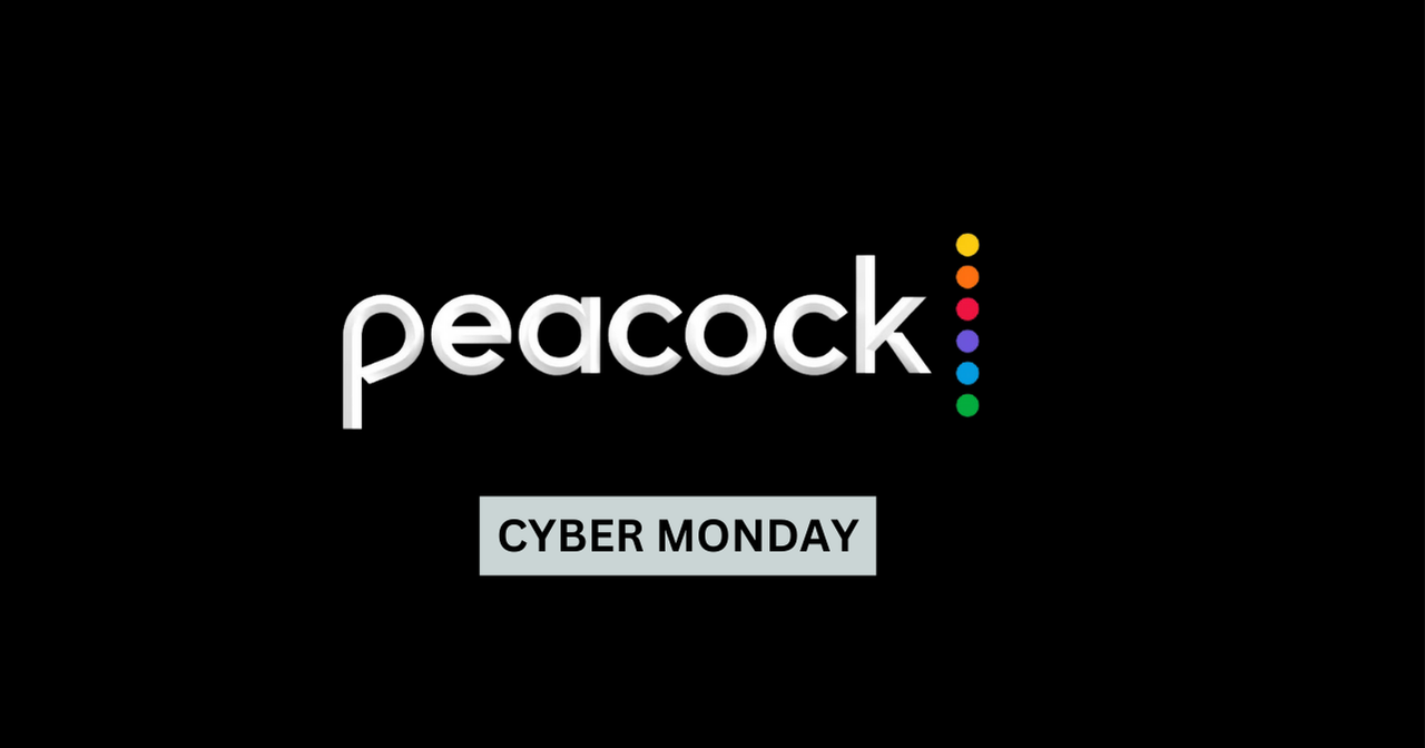 Peacock Cyber Monday
